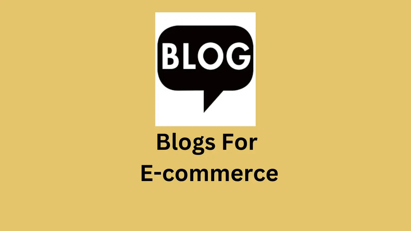 Speech bubble with 'BLOG' and text 'Blogs for E-commerce' on a yellow background